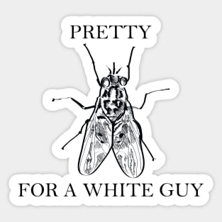 Pretty Fly For A White Guy - Black Lettering Sticker